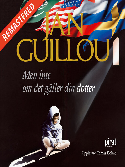 Titeldetaljer för Men inte om det gäller din dotter av Jan Guillou - Tillgänglig